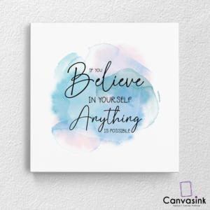 Tablou Canvas Motivațional Belive – 20x20 cm